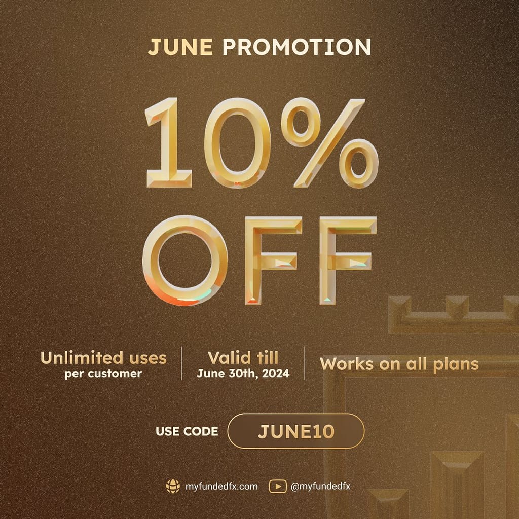 Myfundedfx june 2024 promotion - get 10% off all plans!