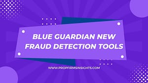 Blue Guardian New Fraud Detection Tools