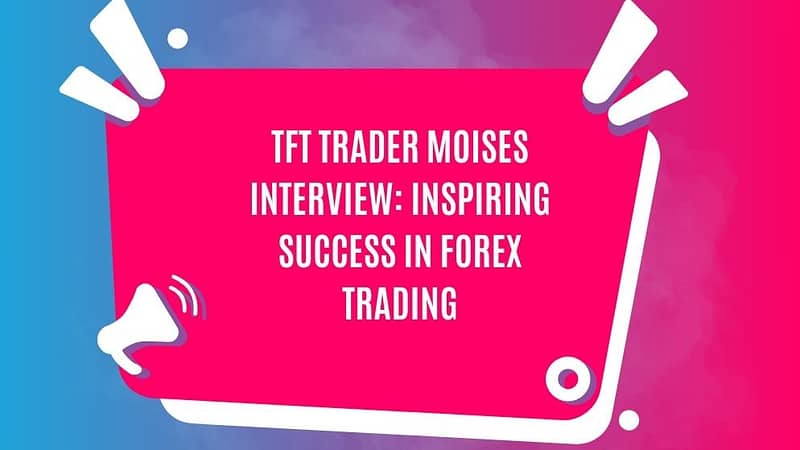 TFT Trader Moises Interview
