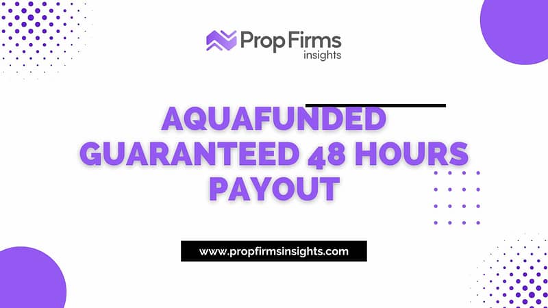 Aquafunded guaranteed 48 hours payout