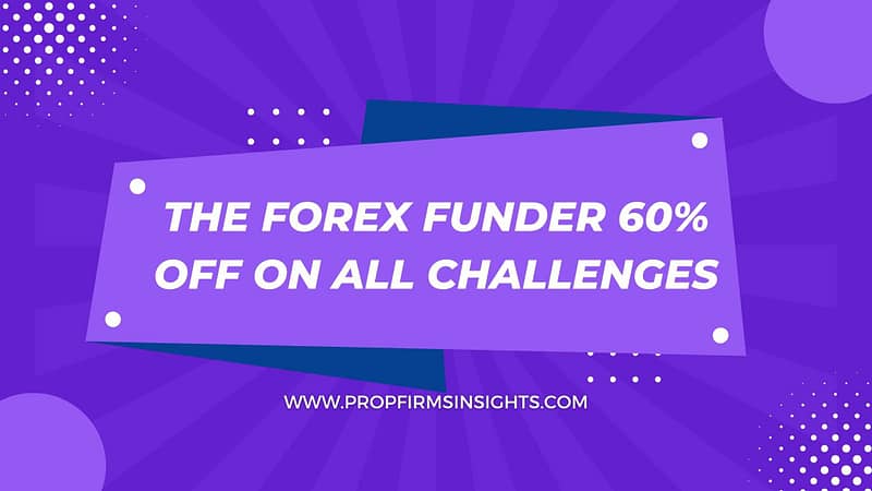 The Forex Funder 60% Off on all Challenges